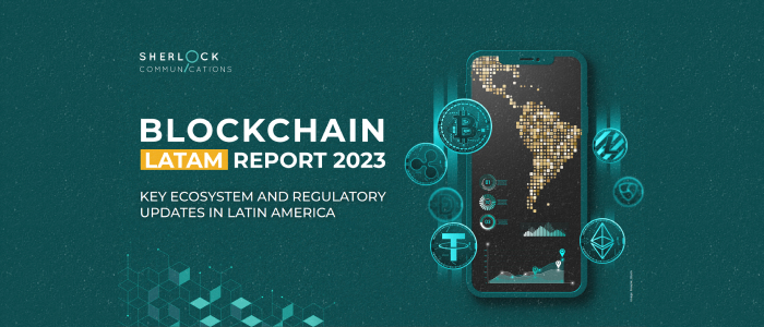 blockchain latam report in 2023 -Sherlock communications